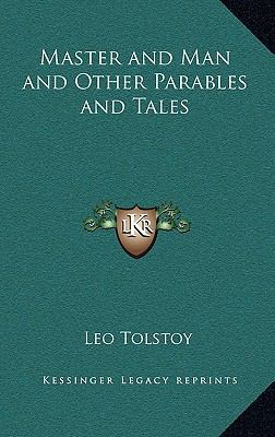 Master and Man and Other Parables and Tales 1163210919 Book Cover