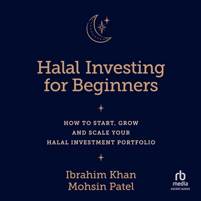 Halal Investing for Beginners: How to Start, Gr... B0CW52X5RY Book Cover