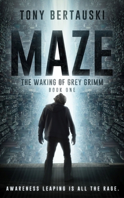 Maze: The Waking of Grey Grimm: A Science Ficti... 1951432622 Book Cover