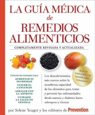 La Guia Medica de Remedios Alimenticios: Los De... [Spanish] 1605299529 Book Cover