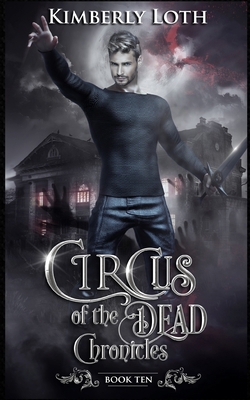 Circus of the Dead: Chronicles Ten B0BRQ8D81S Book Cover