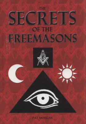 The Secrets of the Freemasons 1848374631 Book Cover