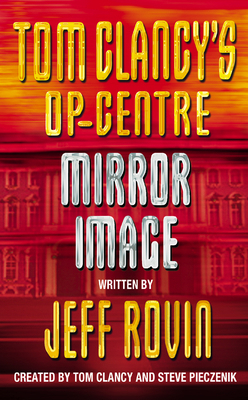 Mirror Image (Tom Clancy's Op-Centre) 0006496598 Book Cover