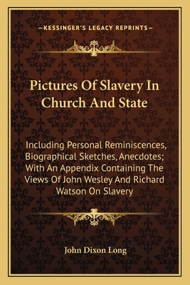 Pictures Of Slavery In Church And State: Includ... 1163629774 Book Cover