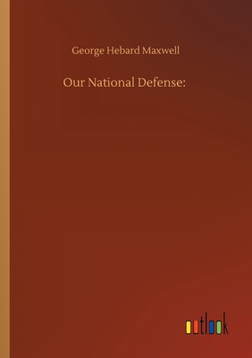Our National Defense 3752415894 Book Cover