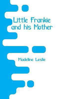 Little Frankie and his Mother 9353292905 Book Cover