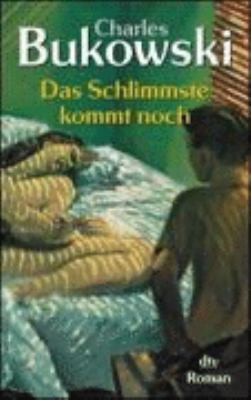 Das Schlimmste kommt noch oder Fast eine Jugend... [German] 3423209631 Book Cover