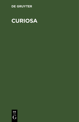 Curiosa: Noch Einmal Lateinische Sprachspielereien [German] 3486775669 Book Cover