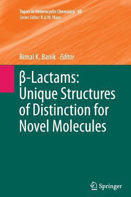 β-Lactams: Unique Structures of Distinctio... 3642440495 Book Cover