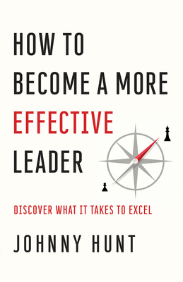 How to Become a More Effective Leader: Discover... 0736981810 Book Cover