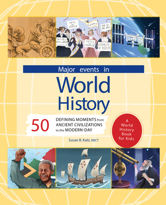 Major Events in World History: 50 Defining Mome... 1638785996 Book Cover