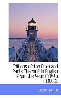 Editions of the Bible and Parts Thereof in Engl... 1113538538 Book Cover