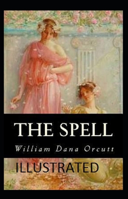 The Spell Illustrated B08R6SLNGY Book Cover