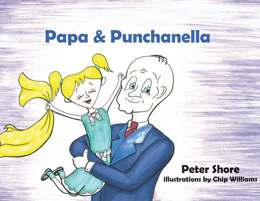 Papa and Punchanella 1943515069 Book Cover