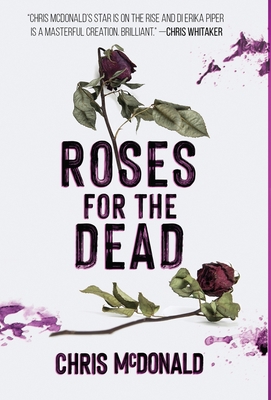 Roses for the Dead 1913331393 Book Cover