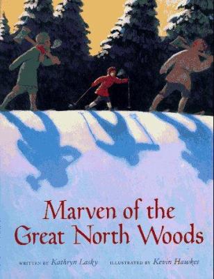 Marven of the Great North Woods 0152001042 Book Cover