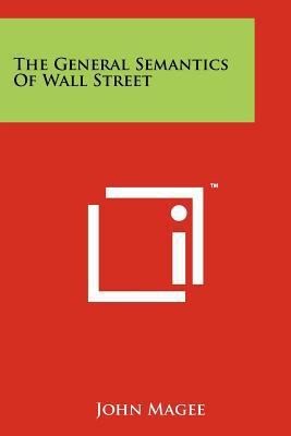 The General Semantics Of Wall Street 1258154420 Book Cover
