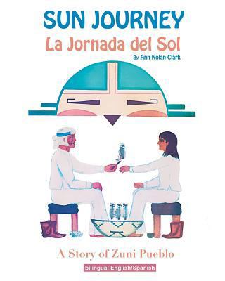 Sun Journey: La Jornada del Sol 1523662468 Book Cover