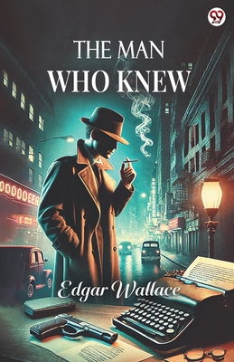 The Man Who Knew 9370817530 Book Cover