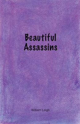 Beautiful Assassins B0D1XC8LF8 Book Cover