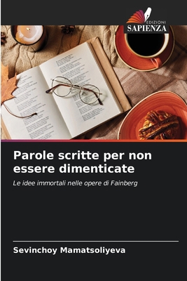 Parole scritte per non essere dimenticate [Italian] 6138265408 Book Cover