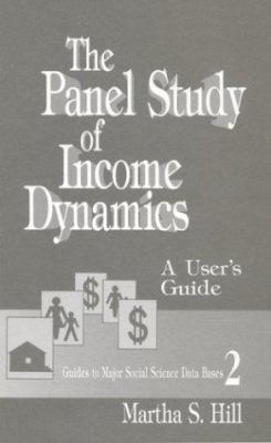 The Panel Study of Income Dynamics: A User̸... 0803946090 Book Cover