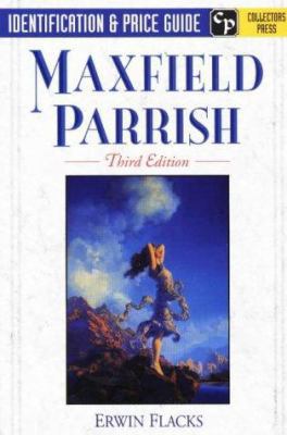 Maxfield Parrish: Identification & Price Guide 1888054182 Book Cover