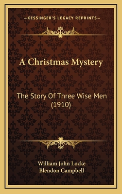 A Christmas Mystery: The Story Of Three Wise Me... 1168791766 Book Cover