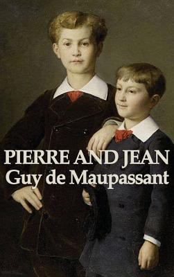 Pierre and Jean 151542751X Book Cover