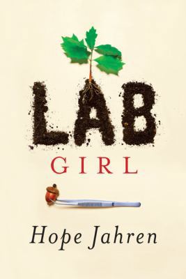 Lab Girl [Large Print] 1410490785 Book Cover