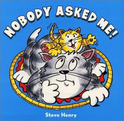 Nobody Asked Me! 0688178650 Book Cover