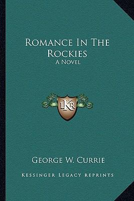 Romance In The Rockies 1163813915 Book Cover