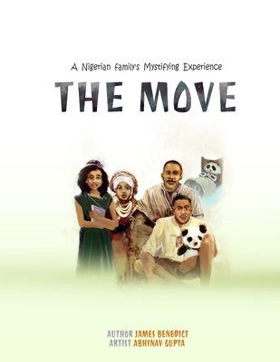 The Move: A Nigerian Family's Mystifying Experi... [Large Print] 1955419124 Book Cover