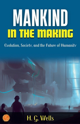 Mankind in the Making 9359570869 Book Cover