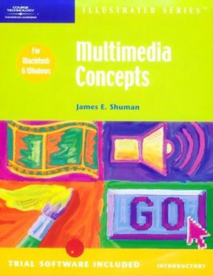 Multimedia Concepts - Illustrated Introductory 0619017651 Book Cover