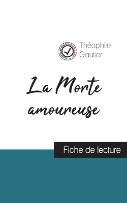 La Morte amoureuse de Théophile Gautier (fiche ... [French] 2759308367 Book Cover