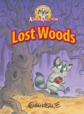 Adventures of Adam Raccoon: Lost Woods 1937212211 Book Cover