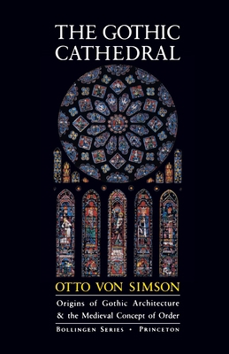 The Gothic Cathedral: Origins of Gothic Archite... 0691099596 Book Cover
