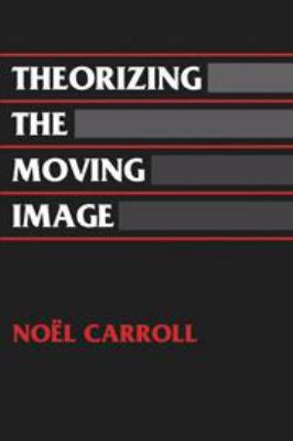 Theorizing the Moving Image 0511624352 Book Cover