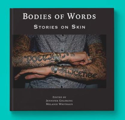 Hardcover Bodies of Words : Stories on Skin Book