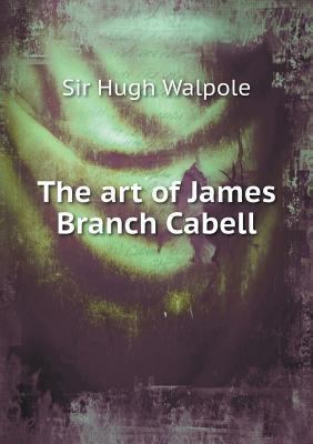 The art of James Branch Cabell 5518795963 Book Cover