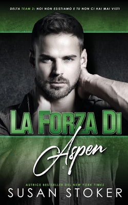 La forza di Aspen [Italian] 164499321X Book Cover