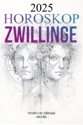 Horoskop Zwillinge 2025 [German] B0DMV11PS9 Book Cover