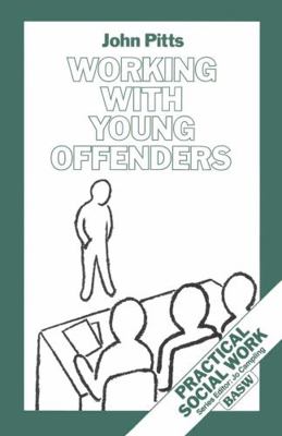 Working with Young Offenders 0333463994 Book Cover