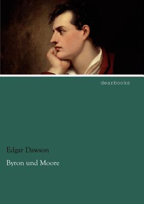 Byron und Moore [German] 3954553252 Book Cover