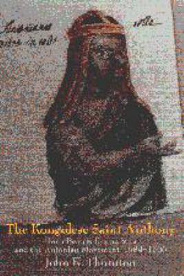 The Kongolese Saint Anthony: Dona Beatriz Kimpa... 0511572794 Book Cover