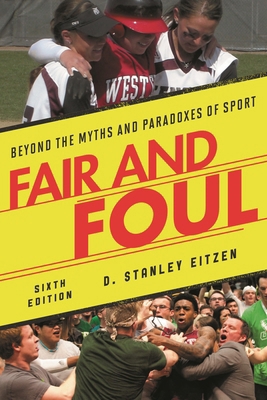 Fair and Foul: Beyond the Myths and Paradoxes o... 1442248440 Book Cover