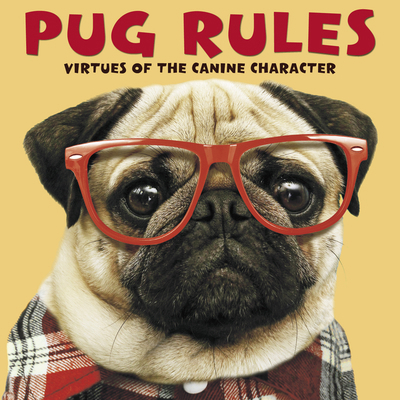 Pug Rules 168234813X Book Cover