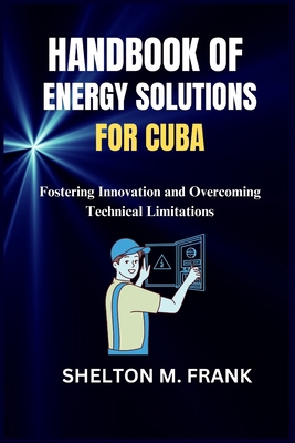 Handbook of Energy Solutions for Cuba: Fosterin...            Book Cover