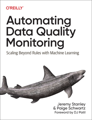 Automating Data Quality Monitoring: Scaling Bey... 1098145933 Book Cover